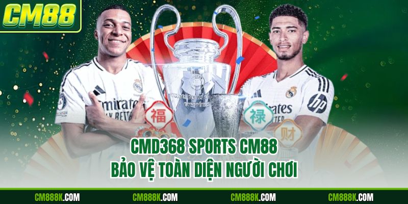 CMD368 Sports CM88 bảo vệ toàn diện người chơi
