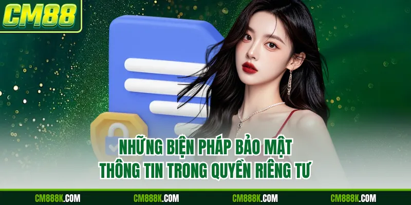 Những biện pháp bảo mật thông tin trong quyền riêng tư